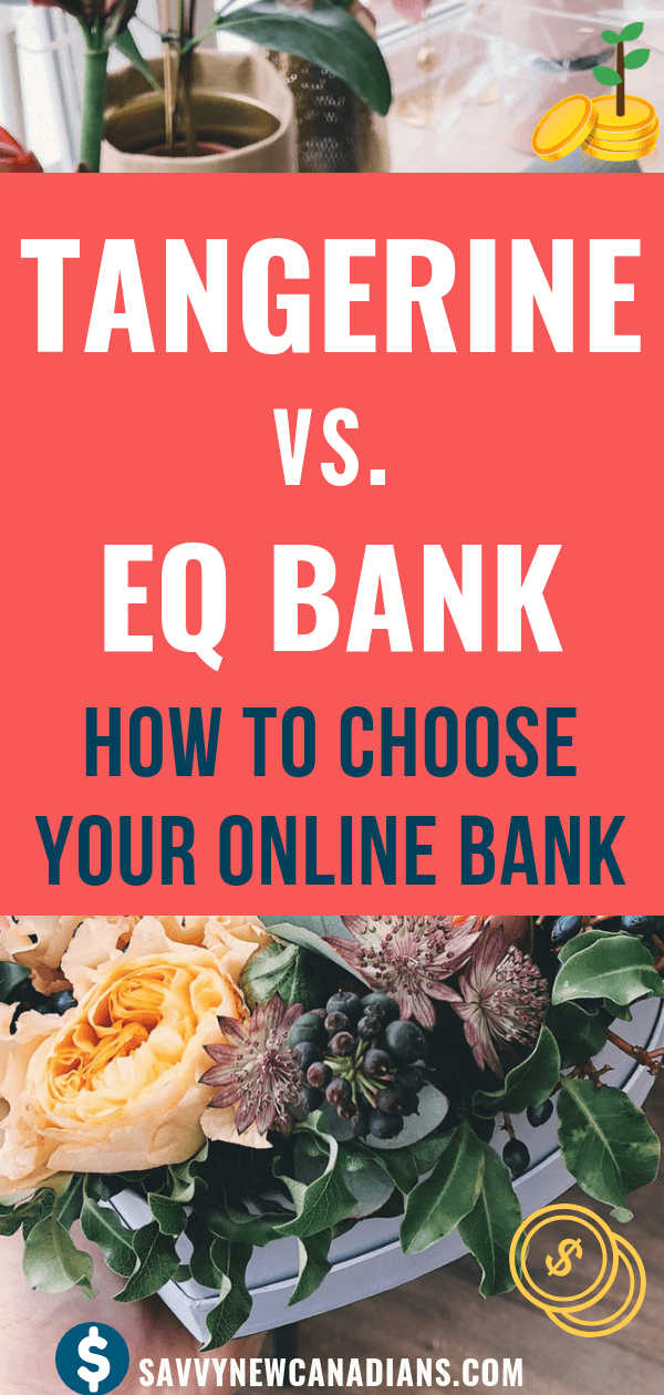 Tangerine Bank Vs. EQ Bank: Online Banks In Canada