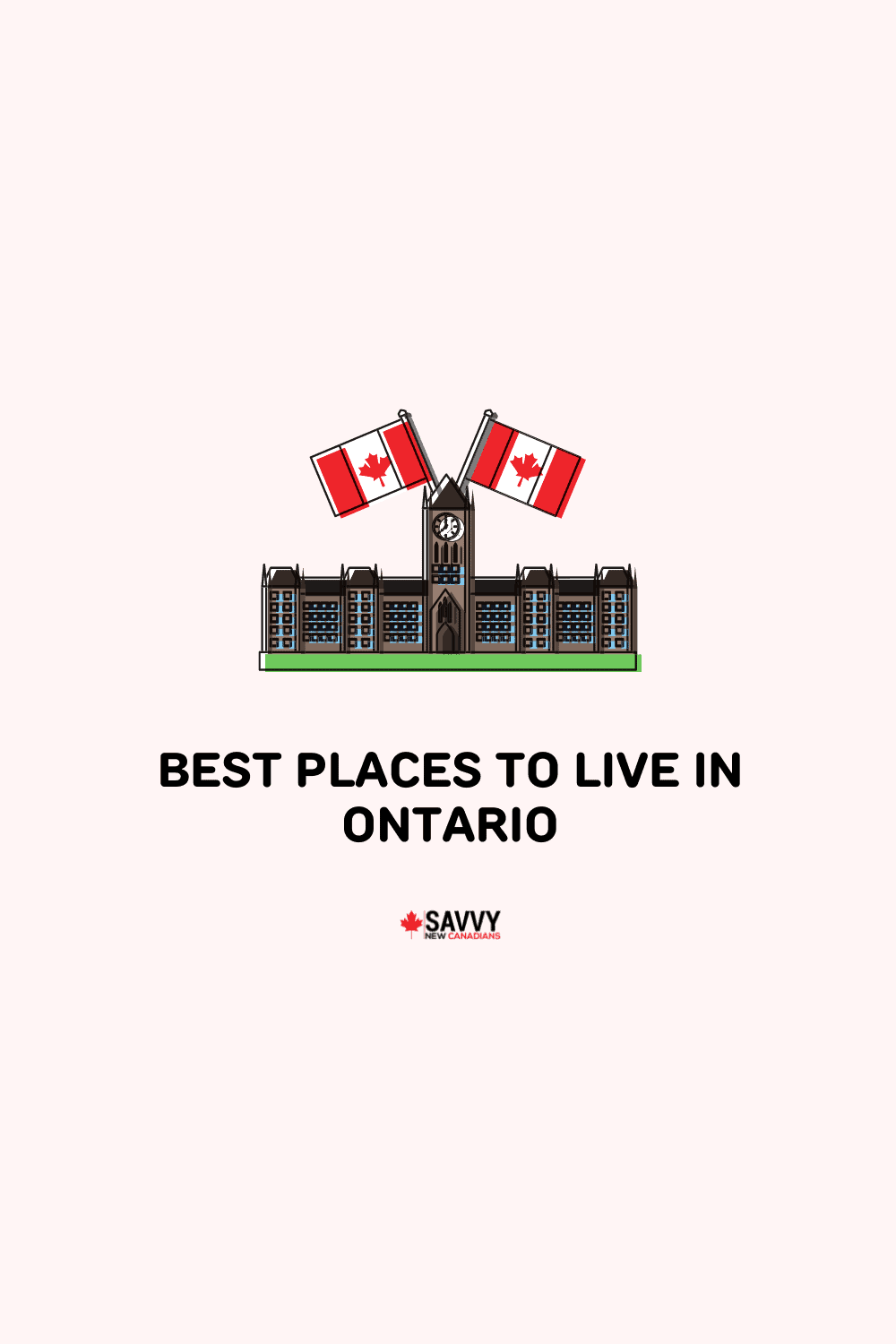 10 Best Places to Live in Ontario in 2024 Savvy New Canadians