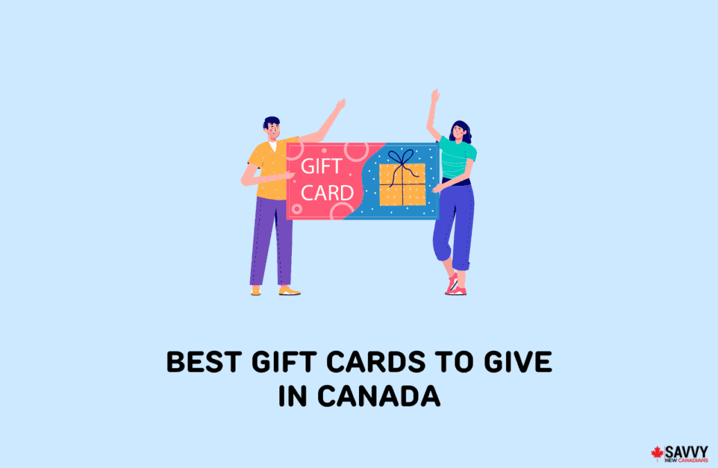 20 Best Gift Cards to Give in Canada in 2023