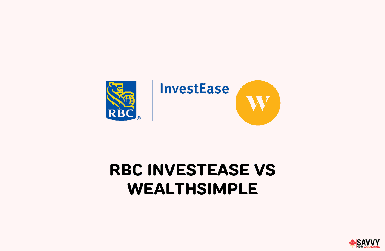 RBC InvestEase Vs Wealthsimple Img 