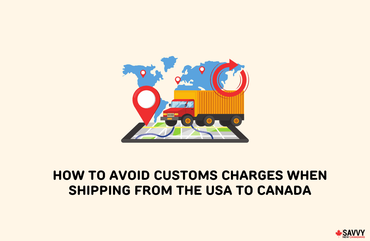 How To Avoid Customs Charges When Shipping From The USA To Canada Img 
