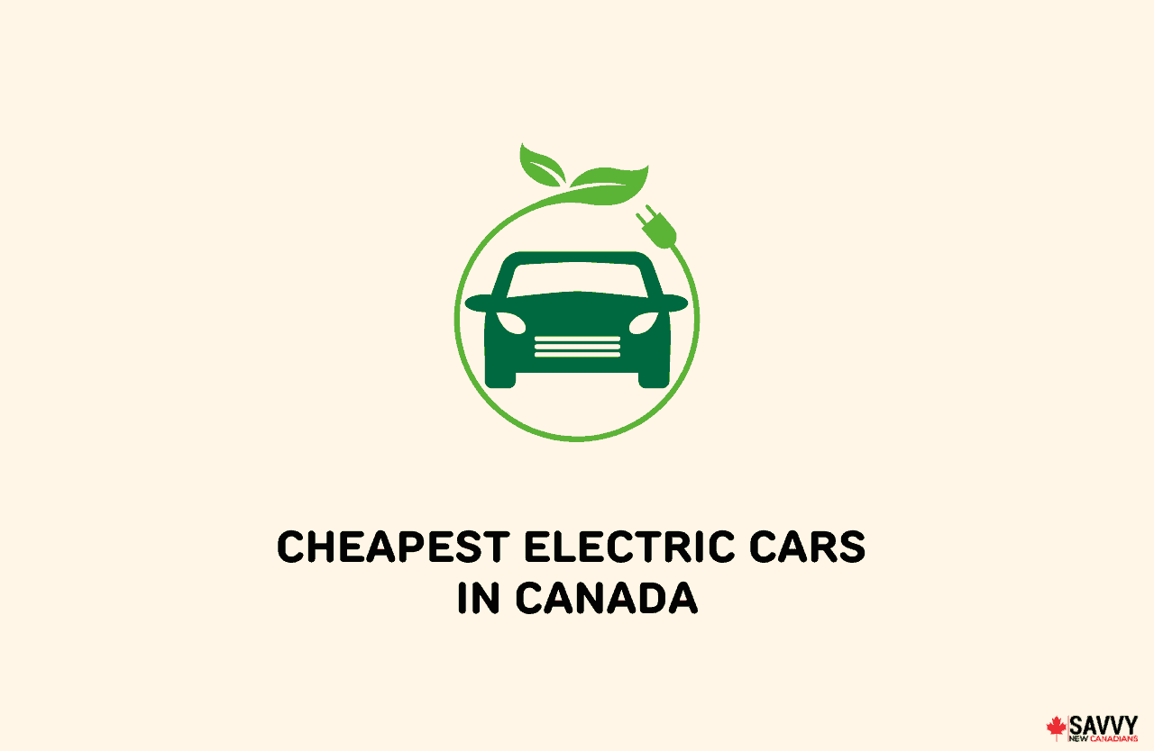 The 12 Cheapest Electric Cars in Canada For 2024