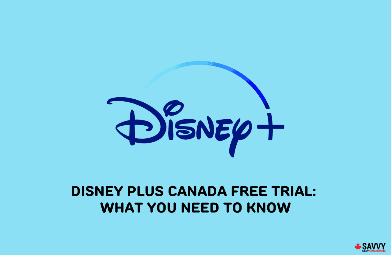 Disney Plus Canada Free Trial What You Need To Know in 2024