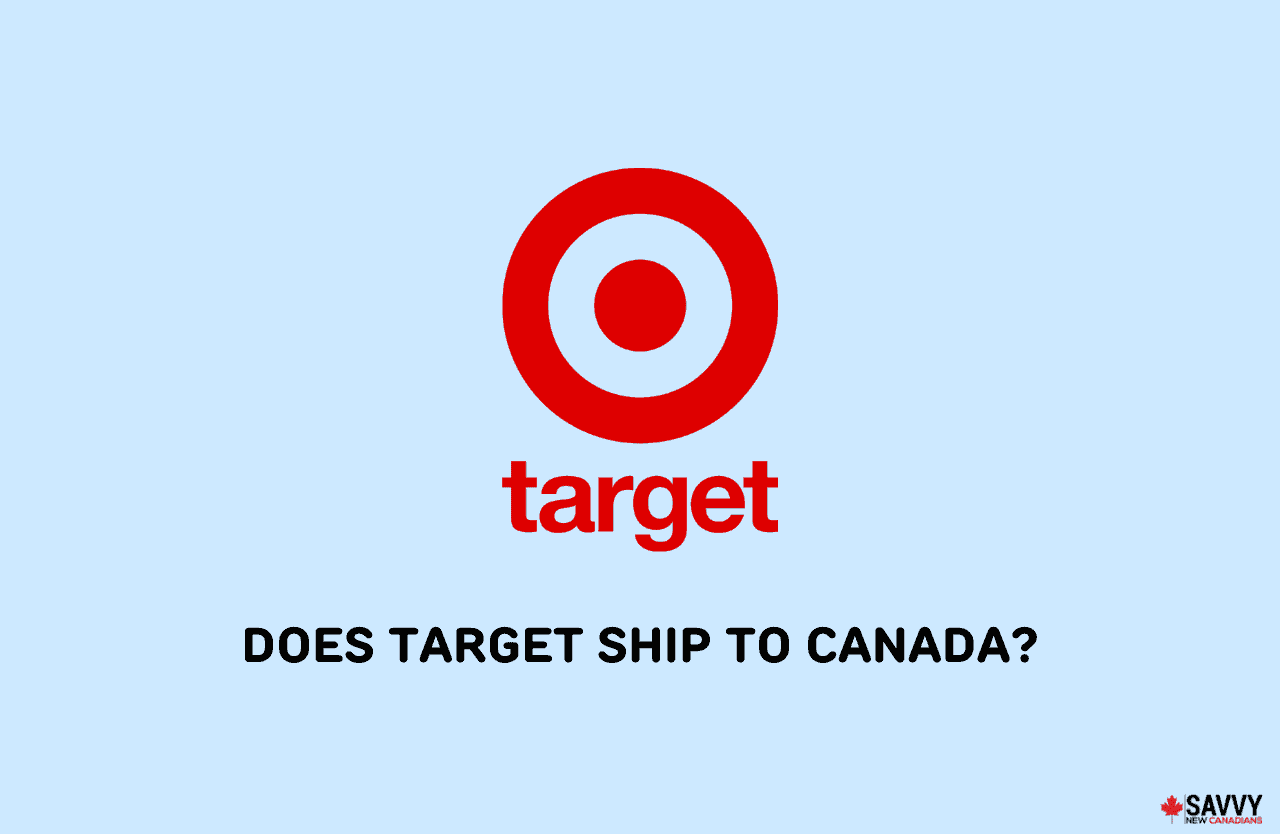 Does Target Ship To Canada In 2024? Savvy New Canadians