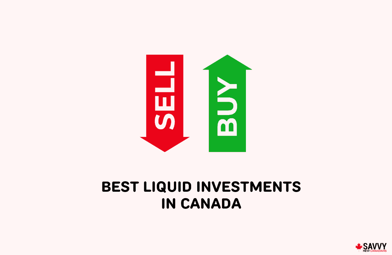 The Best Liquid Investments in Canada for April 2024 Savvy New Canadians