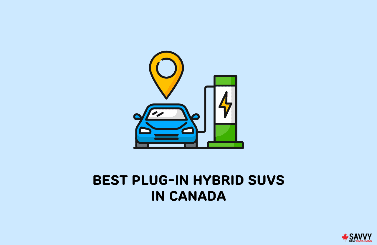 14 Best PlugIn Hybrid SUVs in Canada for 2024 Savvy New Canadians
