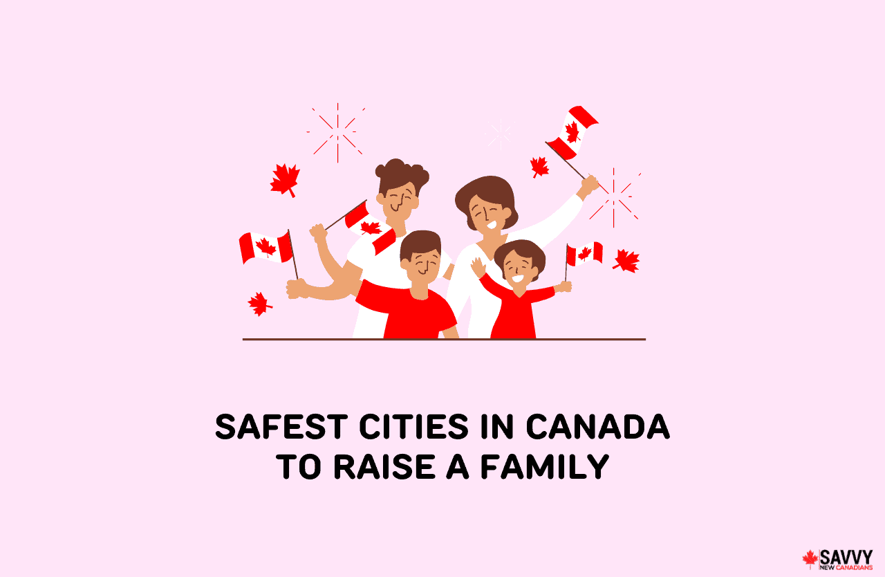 Safest Cities In Canada To Raise A Family Img 